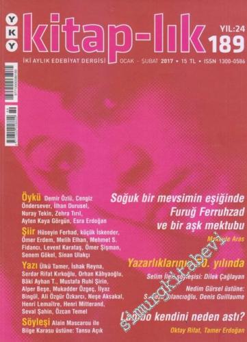 Kitap-lık: İki Aylık Edebiyat Dergisi - Furuğ'un Şiiri ve Aşkı - Sayı: 189      Ocak - Şubat 2017