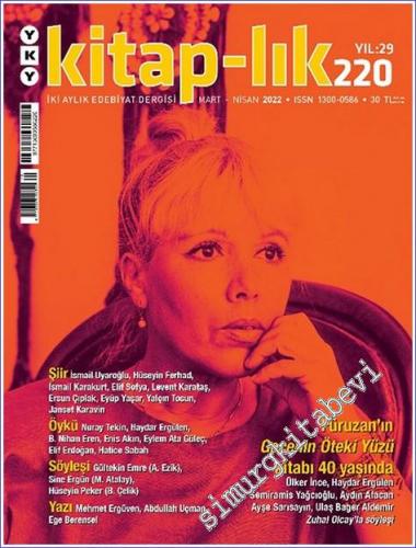 Kitap-lık: İki Aylık Edebiyat Dergisi - Gecenin Öteki Yüzü 40 Yaşında  - Sayı: 220      Mart - Nisan 2022