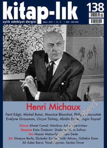 Kitap-lık: İki Aylık Edebiyat Dergisi  :  Henri Michaux - Sayı: 138      Mayıs 2010