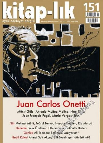 Kitap-lık: İki Aylık Edebiyat Dergisi : Juan Carlos Onetti - Sayı: 151