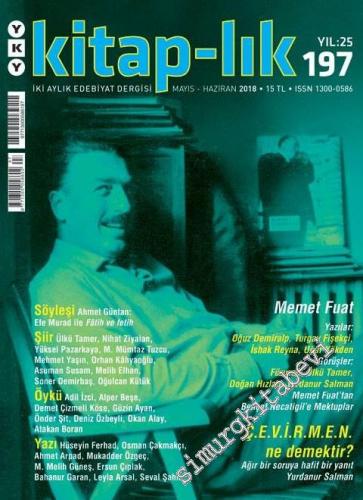 Kitap-lık: İki Aylık Edebiyat Dergisi - Memet Fuat - Sayı: 197      Mayıs Haziran