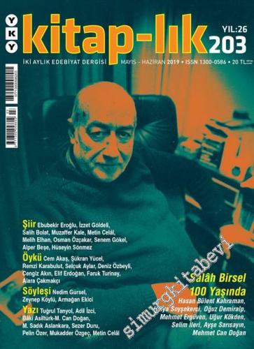 Kitap-lık: İki Aylık Edebiyat Dergisi - Salâh Birsel 100 Yaşında - Sayı: 203      Mayıs - Haziran