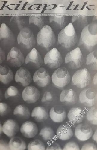 Kitap-lık: İki Aylık Edebiyat Dergisi - Sayı: 10 Ağustos - Eylül