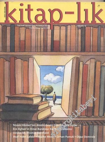 Kitap-lık: İki Aylık Edebiyat Dergisi, Vesikalık: Thomas Bernhard - Sayı: 47      Mayıs Haziran 2001