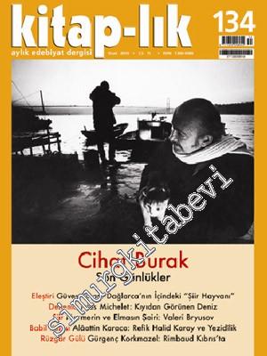 Kitap-lık: Üç Aylık Edebiyat Dergisi: Cihat Burak: Son Günlükler - Sayı: 134      Aralık