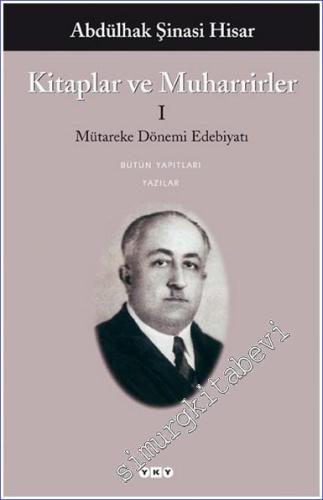 Kitaplar ve Muharrirler 1: Mütareke Dönemi Edebiyat -