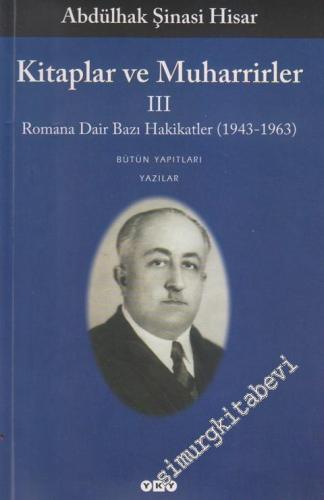 Kitaplar ve Muharrirler 3: Roman Dair Bazı Hakikatler (1943-1963) - Bütün Yapıtları - Yazılar -