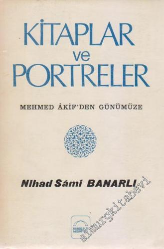 Kitaplar ve Portreler: Mehmet Akif'den Günümüze -        1985