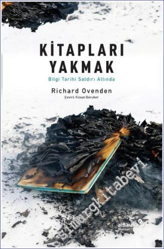 Kitapları Yakmak : Bilgi Tarihi Saldırı Altında -        2022