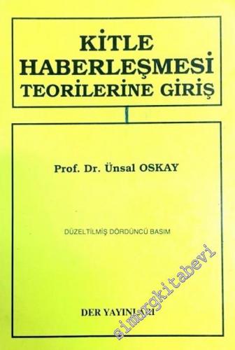Kitle Haberleşmesi Teorilerine Giriş: Seçilmiş Parçalar -        1992