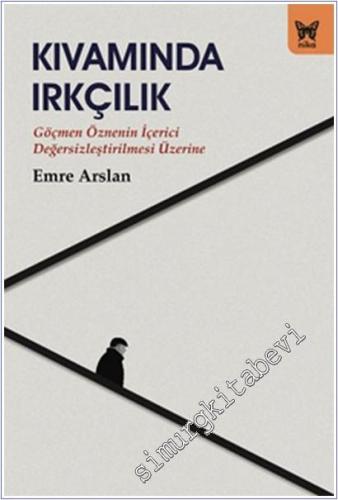 Kıvamında Irkçılık -        2025