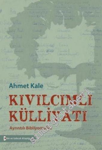 Kıvılcımlı Külliyatı: Ayrıntılı Bibliyografya -