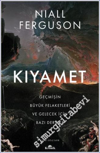 Kıyamet: Geçmişin Büyük Felaketleri ve Gelecek İçin Bazı Dersler - 202