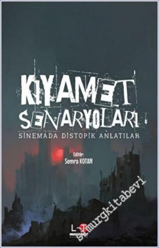 Kıyamet Senaryoları : Sinemada Distopik Anlatılar -        2022