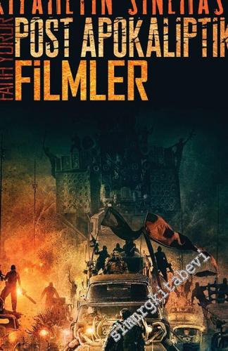 Kıyametin Sineması: Post Apokaliptik Filmler -