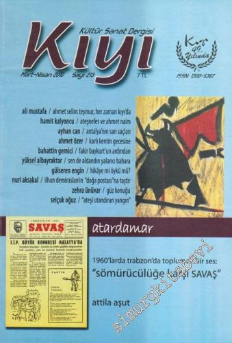 Kıyı: Kültür Sanat Dergisi - Dosya: 1960'larda Trabzona'da Toplumcu Bir Ses: “Sömürücülüğe Karşı Savaş”: Attila Aşut - Sayı: 213      Mart - Nisan