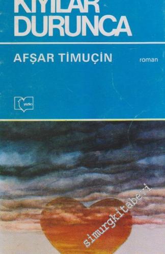 Kıyılar Durunca -        1983