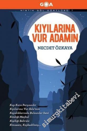 Kıyılarına Vur Adamın - Mistik Göl Dörtlüsü 1 -        2017