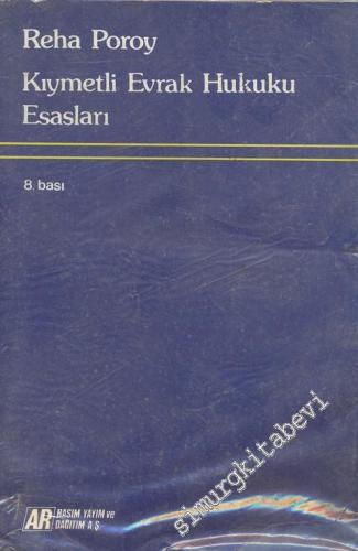 Kıymetli Evrak Hukuku Esasları -