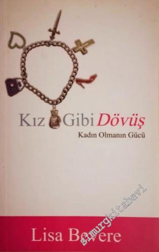 Kız Gibi Dövüş: Kadın Olmanın Gücü -        2012