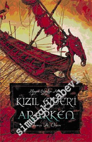 Kızıl Ejderi Ararken -