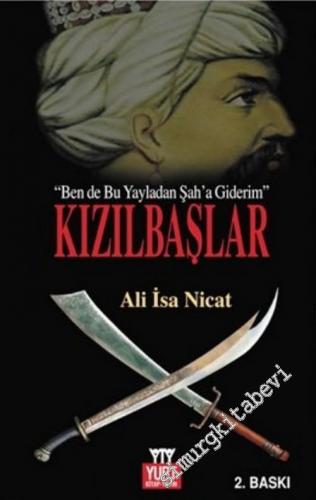 Kızılbaşlar: İstanbul'u Alam Şahım Ağlama -        2011