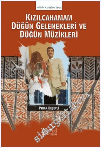 Kızılcahamam Düğün Gelenekleri ve Düğün Müzikleri -        2023