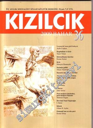 Kızılcık: İki Aylık Sosyalist Siyasi Kültür Dergisi - Bahar 2009, Sayı: 36