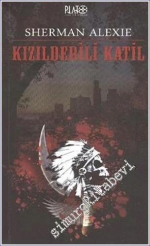 Kızılderili Katil - 2010