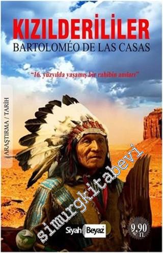 Kızılderililer: 16.Yüzyılda Yaşamış Bir Rahibin Anıları -