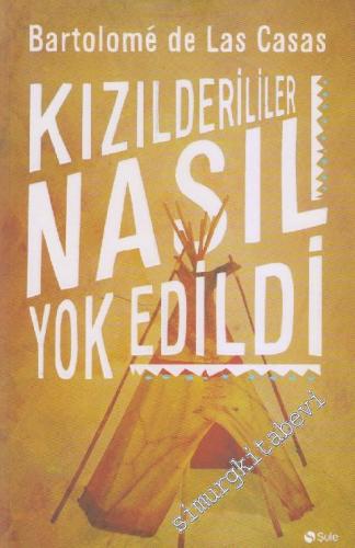 Kızılderililer Nasıl Yok Edildi -        2021