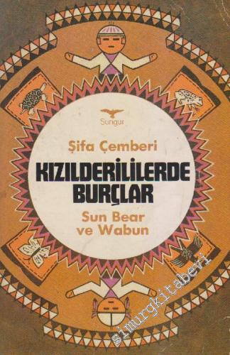 Kızılderililerde Burçlar: Şifa Çemberi -        1984