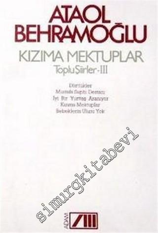 Kızıma Mektuplar: Toplu Şiirler 3 -