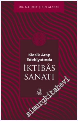 Klasik Arap Edebiyatında İktibas Sanatı -        2023