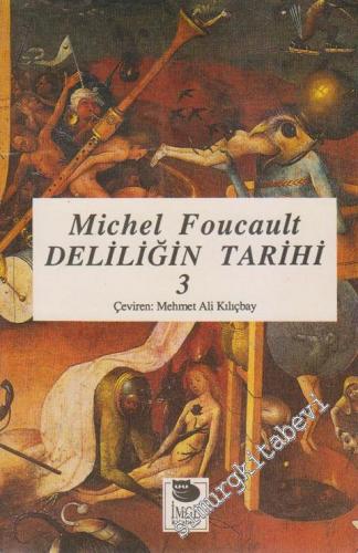 Klasik Çağda Deliliğin Tarihi 3: Akıl ve Akıl Bozukluğu
