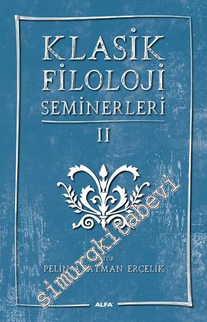 Klasik Filoloji Seminerleri 2 -