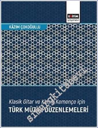 Klasik Gitar ve Klasik Kemençe için Türk Müziği Düzenlemeleri -        2022