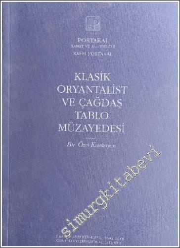 Klasik Oryantalist ve Çağdaş Tablo Müzayedesi: Beşiktaşlı Bir Özel Koleksiyon - 1999