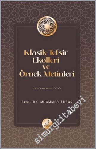 Klasik Tefsir Ekolleri ve Örnek Metinleri -        2024
