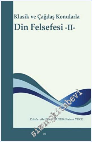 Klasik ve Çağdaş Konularla Din Felsefesi II - 2023