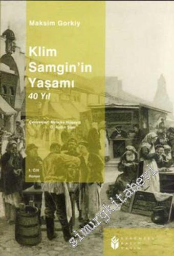 Klim Samgin'in Yaşamı: 40 Yıl, Cilt 1 -