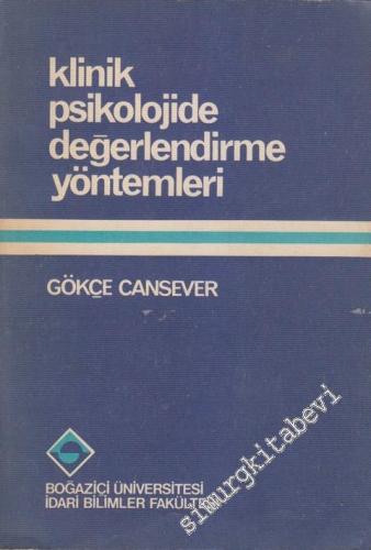 Klinik Psikolojide Değerlendirme Yöntemleri -