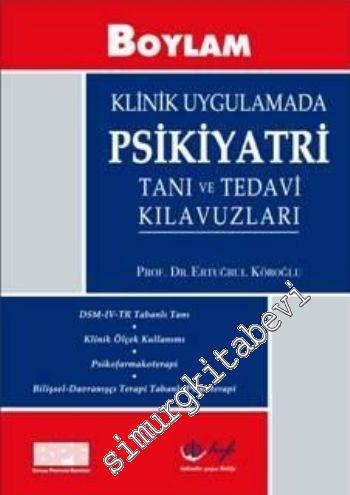 Klinik Uygulamada Psikiyatri Tanı ve Tedavi Kılavuzları -