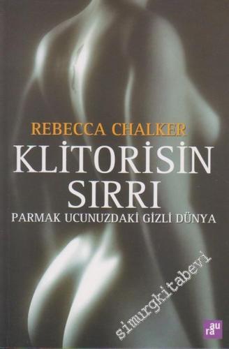 Klitorisin Sırrı: Parmak Ucunuzdaki Gizli Dünya -        2005