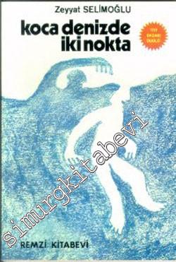 Koca Denizde İki Nokta -        1973