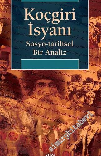 Koçgiri İsyanı: Sosyo Tarihsel Bir Analiz -        2023