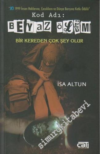 Kod Adı: Beyaz Ölüm: Bir Kereden Çok Şey Olur -