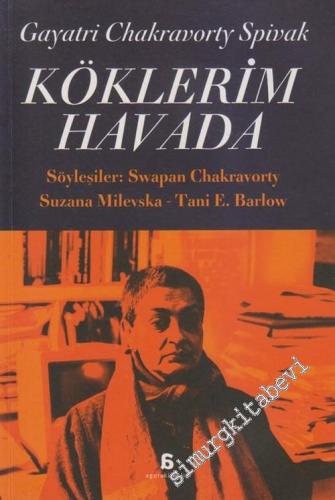 Köklerim Havada / Her Yerde Yurdumdayım Ben! -