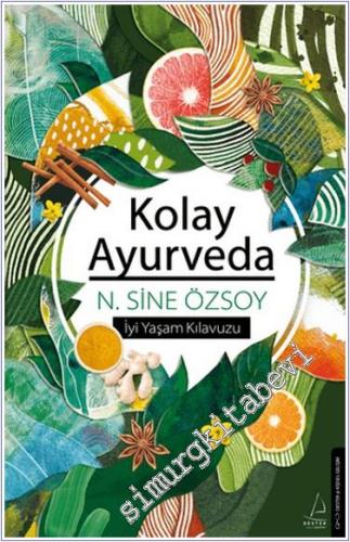 Kolay Ayurveda: İyi Yaşam Kılavuzu -        2024