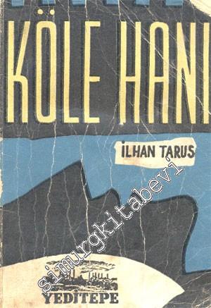 Köle Hanı -